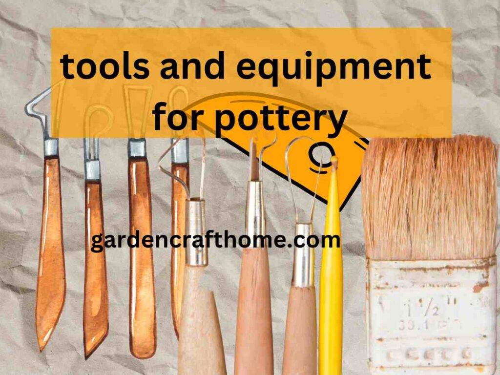 tools and equipment for pottery